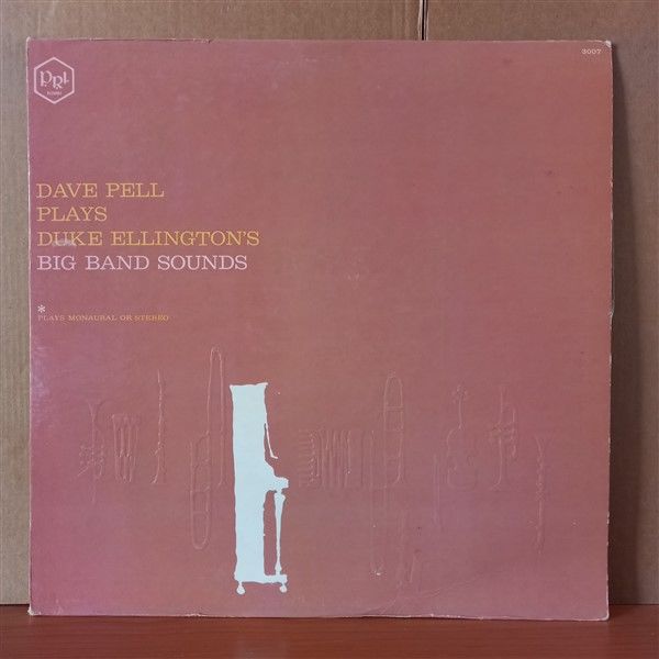 DAVE PELL – DAVE PELL PLAYS DUKE ELLINGTON'S BIG BAND SOUNDS (1960) - LP 2.EL KAHVERENGİ / BORDO RENKLİ ŞEFFAF PLAK