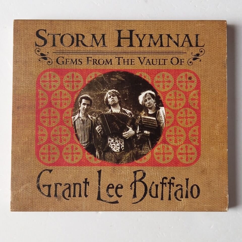 GRANT LEE BUFFALO – STORM HYMNAL / GEMS FROM THE VAULT OF GRANT LEE BUFFALO (2001) - 2CD 2.EL