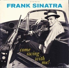 FRANK SINATRA - COME SWING WITH ME (1961) - LP 180GR 2018 EDITION SIFIR PLAK