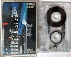 CHARLIE HADEN KENNY BARRON - NIGHT AND THE CITY (1998) CASSETTE MADE IN TURKEY ''USED''