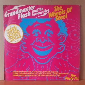 GRANDMASTER FLASH AND THE FURIOUS FIVE - THE WHEELS OF STEEL (1981) - 12'' 45RPM MAXI SINGLE YERLİ BASKI 2.EL PLAK