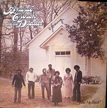 ANDRAE CROUCH & THE DISCIPLES - TAKE ME BACK (1975) - LP SIFIR