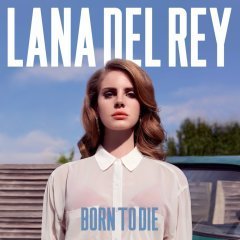 LANA DEL REY - BORN TO DIE (2012) - PLAK SIFIR