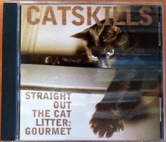CATSKILLS - STRAIGHT OUT THE CAT LITTER: GOURMET / PEPE DELUXE, BUSHY, CAPSULE, THE MEXICAN (2001) CD 2.EL