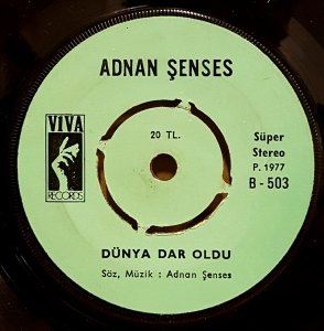 ADNAN ŞENSES - GÖNÜL BİR SUÇ İŞLEDİ / DÜNYA DAR OLDU - 7'' 45 DEVİR KAPAKSIZ VIVA RECORDS 2.EL