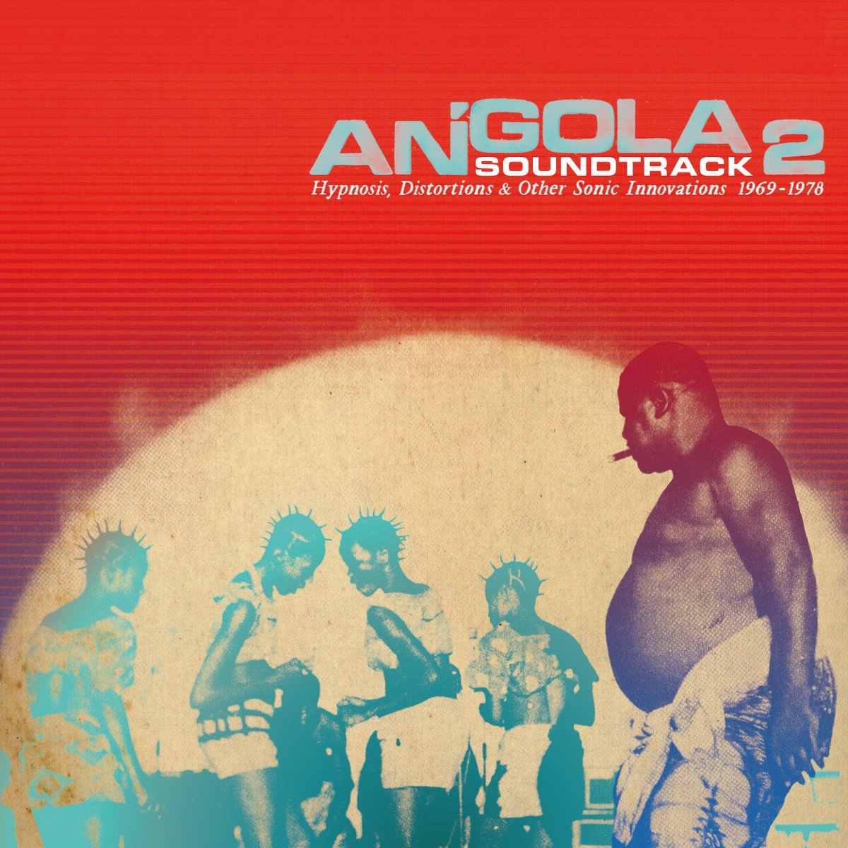 ANGOLA SOUNDTRACK 2 ''HYPNOSIS DISTORTION & OTHER SONIC INNOVATIONS 1969-1978'' 2LP ANALOG AFRICA SFR