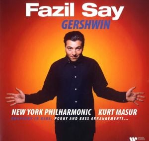 FAZIL SAY - GERSHWIN (1999) - LP 2022 EDITION SIFIR PLAK