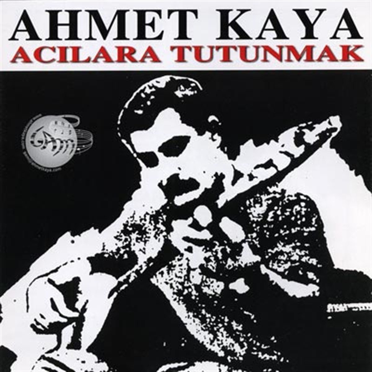 AHMET KAYA - ACILARA TUTUNMAK (1985) - CD SIFIR