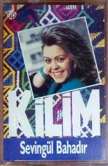 SEVİNGÜL BAHADIR - KİLİM (1989) GÖKSOY KASET SIFIR