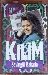SEVİNGÜL BAHADIR - KİLİM (1991) ADA MÜZİK KASET SIFIR