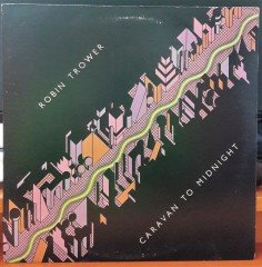 ROBIN TROWER - CARAVAN TO MIDNIGHT (1978) - PLAK 2.EL
