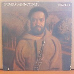 GROVER WASHINGTON, JR. - PARADISE (1979) - PLAK 2.EL
