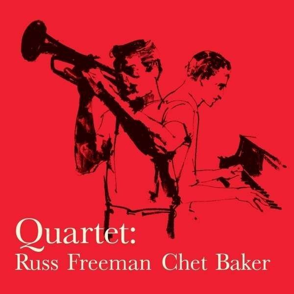 CHET BAKER QUARTET with RUSS FREEMAN (1957) LP 180GR 2015 VINYL LOVERS EDT SIFIR