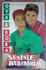 OYA & BORA - SENİNLE BERABERİM / ERDAL KASET SIFIR