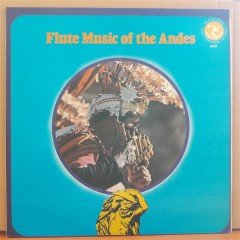 FLUTE MUSIC OF THE ANDES - LP 2.EL PLAK