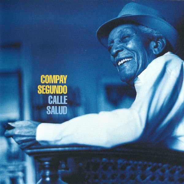 COMPAY SEGUNDO - CALLE SALUD (1999) - LP 2023 EDITION LATIN AFRO CUBAN SIFIR PLAK