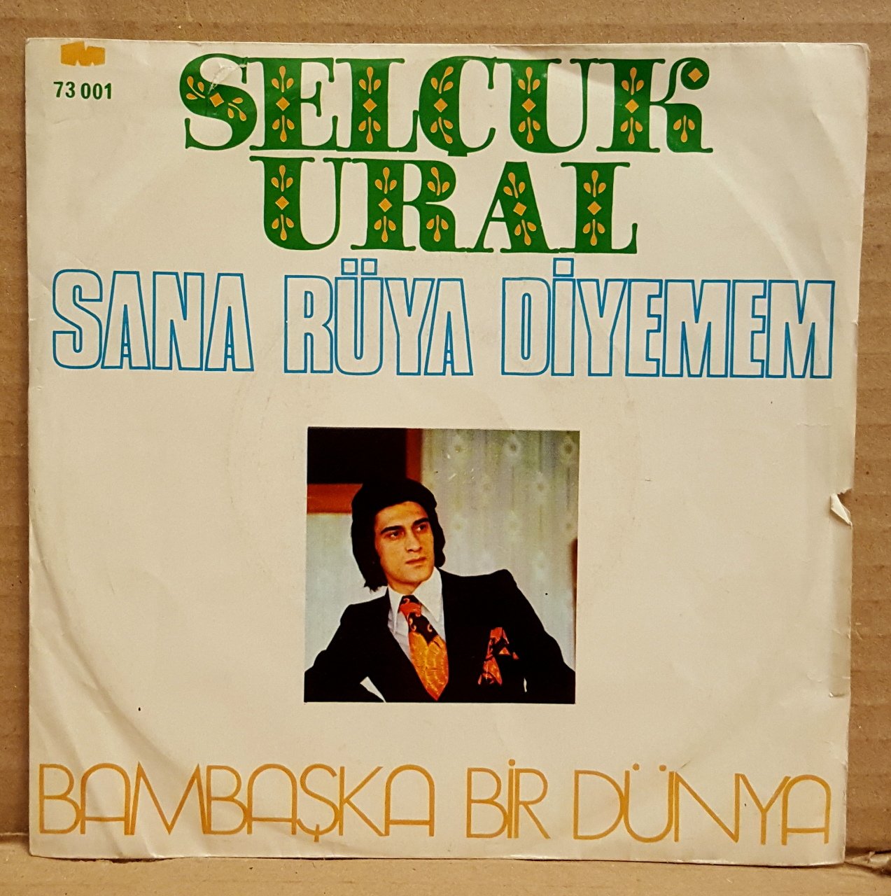 SELÇUK URAL - SANA RÜYA DİYEMEM / BAMBAŞKA BR DÜNYA - 7'' 45 DEVİR KAPAKLI MELODİ PLAKLARI 2.EL