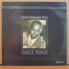 CHARLIE PARKER - ONCE THERE WAS BIRD - LP 2.EL PLAK