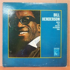 BILL HENDERSON WITH THE OSCAR PETERSON TRIO - BILL HENDERSON WITH THE OSCAR PETERSON TRIO (1963) - LP 2.EL PLAK