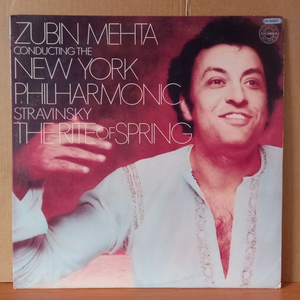 ZUBIN MEHTA CONDUCTING THE NEW YORK PHILHARMONIC, STRAVINSKY – THE RITE OF SPRING (1978) - LP 2.EL PLAK