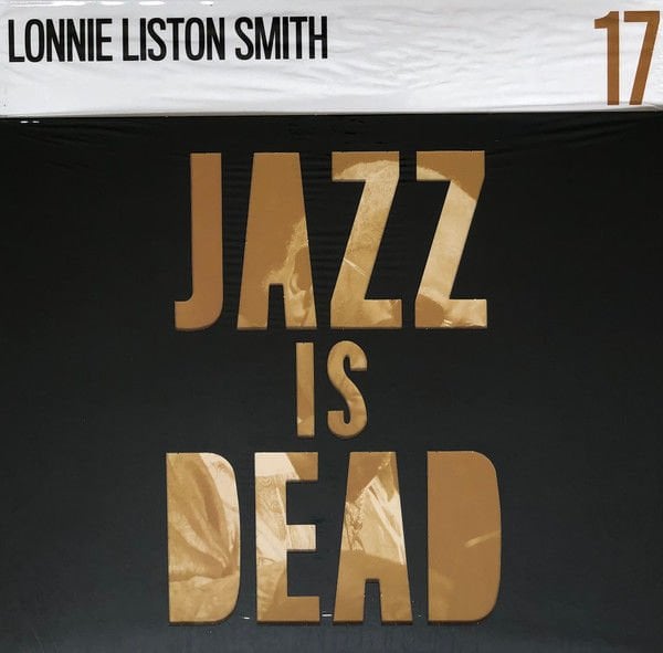 ADRIAN YOUNGE & ALI SHAHEED MUHAMMAD - JAZZ IS DEAD 17 LONNIE LISTON SMITH (2023) - LP  JAZZ-FUNK PSYCHEDELIC COOL JAZZ SIFIR PLAK