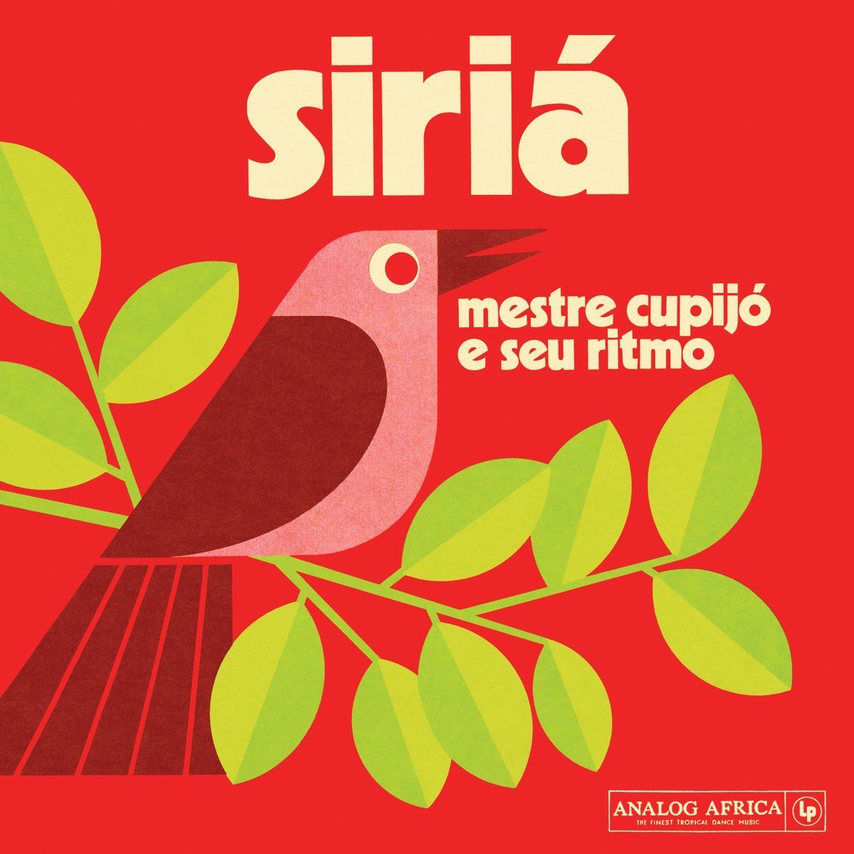 SIRIÁ MESTRE CUPIJO E SEU RITMO - LP PLAK ANALOG AFRICA SIFIR