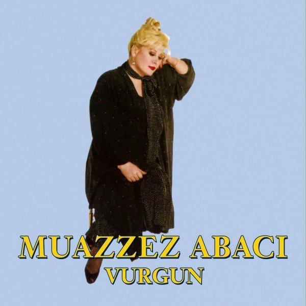 MUAZZEZ ABACI - VURGUN (1990) - LP YENİ BASIM SIFIR