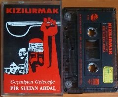 KIZILIRMAK - GEÇMİŞTEN GELECEĞE / PİR SULTAN ABDAL (1990) - KASET NEPA 2.EL