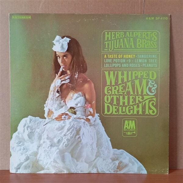 HERB ALPERT'S TIJUANA BRASS – WHIPPED CREAM & OTHER DELIGHTS (1965) - LP 2.EL PLAK