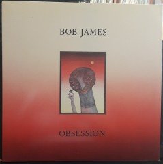 BOB JAMES - OBSESSION (1986) - 2.EL PLAK