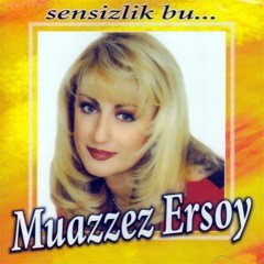 MUAZZEZ ERSOY - SENSİZLİK BU (1994) - CD 2010 BASIM SIFIR