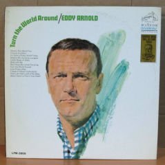 EDDY ARNOLD - TURN THE WORLD LP 2.EL
