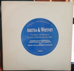 ARETHA FRANKLIN & WHITNEY HOUSTON - IT ISN'T, IT WAN'T, IT AIN'T NEVER GONNA BE (1989) - 12'' MAXI SINGLE PLAK 2.EL PROMO