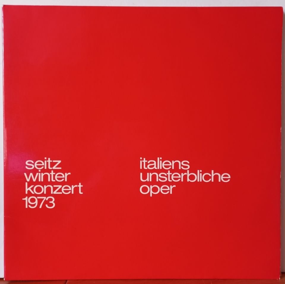 CHOR DER SEITZ-WERKE E. V. – SEITZ WINTER KONZERT 1973 / ITALIENS UNSTERBLICHE OPER - 2LP 2.EL PLAK