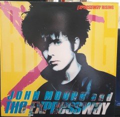 JOHN MOORE AND THE EXPRESSWAY - EXPRESSWAY RISING (1989) - PLAK 2.EL