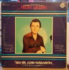 NECATİ ÇALIŞKAN - BEN BİR AŞKIN KURBANIYIM - LP TÜRK SANAT MÜZİĞİ 2.EL PLAK