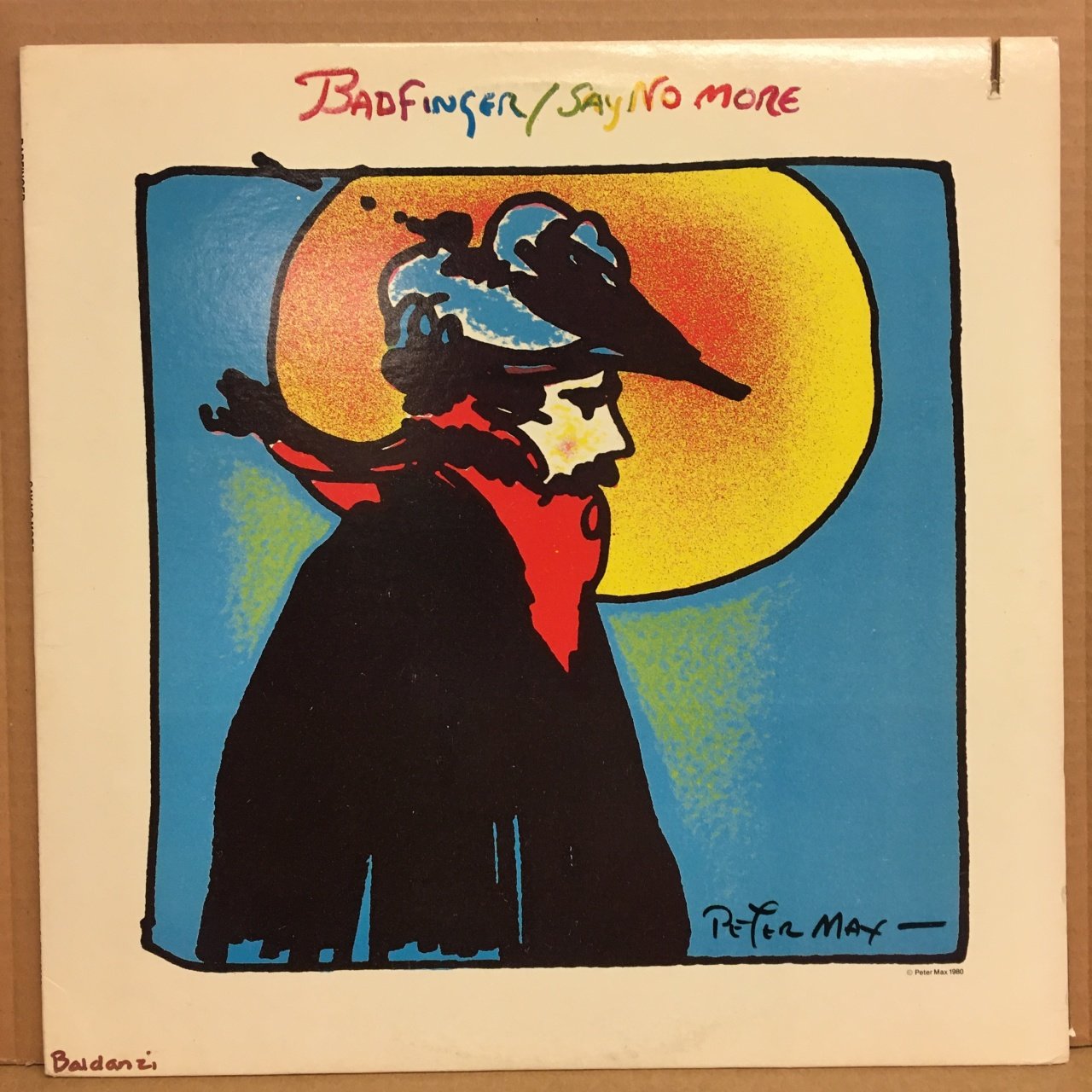 BADFINGER - SAY NO MORE 1981 2.EL PLAK