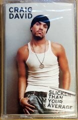 CRAIG DAVID - SLICKER THAN YOUR AVARAGE CASSETTE MADE IN TURKEY ''NEW''
