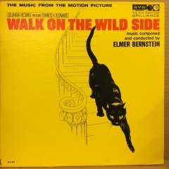 WALK ON THE WILD SIDE SOUNTRACK ELMER BERNSTEIN 1962 2.EL PLAK