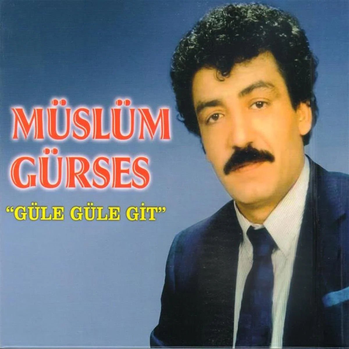 MÜSLÜM GÜRSES - GÜLE GÜLE GİT (1990) - CD YENİ BASIM DIGIPACK SIFIR