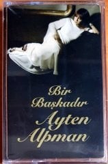 AYTEN ALPMAN - BİR BAŞKADIR - KASET SIFIR