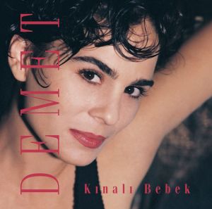 DEMET SAĞIROĞLU - KINALI BEBEK (1994) LP 2023 BASIM SIFIR PLAK