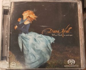 DIANA KRALL – WHEN I LOOK IN YOUR EYES (2002) - SACD 2.EL