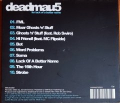 DEADMAU5 - FOR LACK OF A BETTER NAME (2009) - CD PROGRESSIVE HOUSE ELECTRONIC DIGIPACK 2.EL