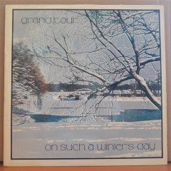 GRAND TOUR - ON SUCH A WINTER'S DAY (1977) - LP 2.EL PLAK