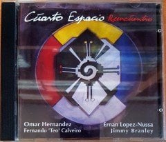 CUARTO ESPACIO - REENCUENTRO / OMAR HERNANDEZ, ERNAN LOPEZ-NUSSA, FERNANDO 'TEO' CALVEIRO, JIMMY BRANLEY (1993) INTUITION RECORDS CD 2.EL