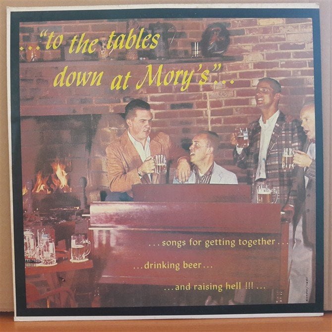 TO THE TABLES DOWN AT MORY'S... SONGS FOR GETTIN TOGETHERİİ DRINKING BEER..AND RAISING HELL - LP 2.EL PLAK