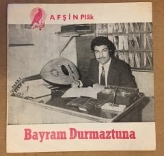 BAYRAM DURMAZTUNA AFŞİN PLAK 45LİK KAPAĞI DİKKAT SADECE KAPAKTIR