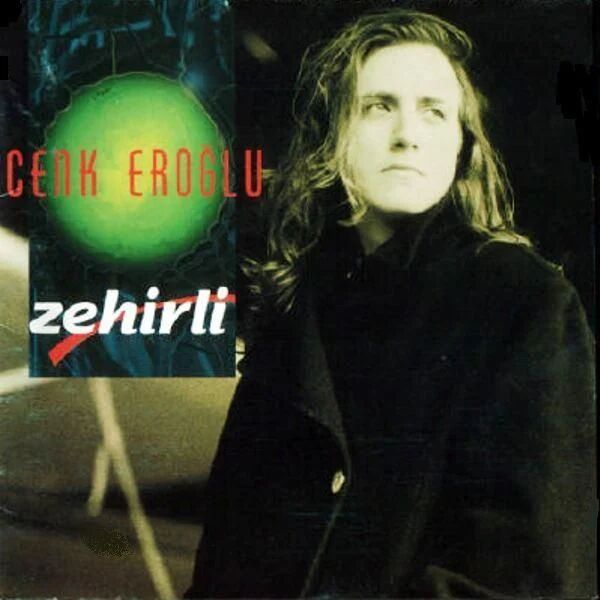 CENK EROĞLU – ZEHİRLİ (1997) - CD JEWEL CASE AMBALAJINDA SIFIR