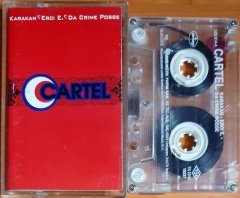CARTEL / KARAKAN, ERCİ E, DA CRIME POSSE (1995) - KASET 2.EL